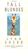 Tall Blondes: A Book About Giraffes