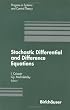 Stochastic Differential and Difference Equations