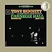 Tony Bennett At Carnegie Hall - The Complete Concert