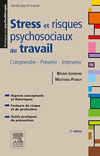 Stress et risques psychosociaux au travail Stress et risques psychosociaux au travail