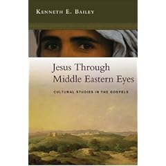 Jesus Through Middle Eastern Eyes Cultural Studies in the Gospels