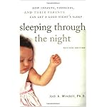 Sleeping Through the Night, Revised Edition: How Infants, Toddlers, and Their Parents Can Get a Good Night's Sleep book cover