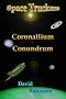 Space Truckers - Coronallium Conundrum