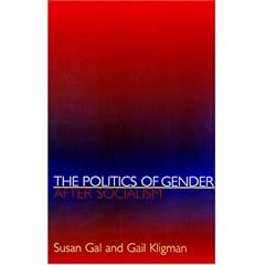 The Politics of Gender After Socialism: A Comparative-historical Essay