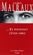 ... Et pourtant j'�tais libre