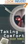 Taking Comfort (MacMillan New Writing)
