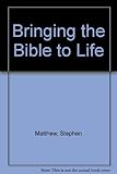 Bringing the Bible to life