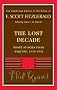 Fitzgerald: The Lost Decade: Short Stories from Esquire, 1936-1941 (The Cambridge Edition of the Works of F. Scott Fitzgerald)