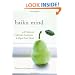 Haiku Mind: 108 Poems to Cultivate Awareness and Open Your Heart