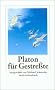Platon f�r Gestre�te.
