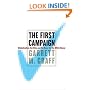 The First Campaign: Globalization, the Web, and the Race for the White House