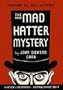 Mad Hatter Mystery