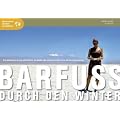 Barfuss durch den Winter. Ein Sabbatical in der Lebensmitte. Bildband und Tagebuch einer Reise um die S�dhalbkugel