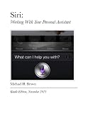 read full review Siri: Working With Your Personal Assistant