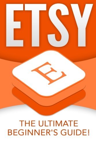 Etsy: The Ultimate Beginner's Guide!
