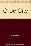 Croc city