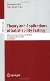 Theory and Applications of Satisfiability Testing: 8th International Conference, SAT 2005, St Andrews, Scotland, June 19-23, 2005, Proceedings ... Computer Science and General Issues)