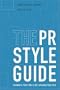The PR StyleGuide: Formats for Public Relations Practice (with InfoTrac)