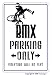 BMX ~Novelty Sign~ parking bike trick rider parts gift