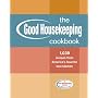The Good Housekeeping Cookbook: 1,039 Recipes from America's Favorite Test Kitchen