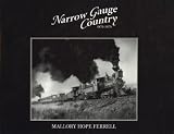 Narrow Gauge Country, 1870-1970