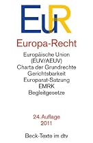 Europa-Recht: Europäische Union (EUV/AEUV), Charta der Grundrechte, Gerichtsbarkeit, Europarat-Satzung, EMRK, Begleitgesetze