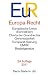 Europa-Recht: Europäische Union (EUV/AEUV), Charta der Grundrechte, Gerichtsbarkeit, Europarat-Satzung, EMRK, Begleitgesetze