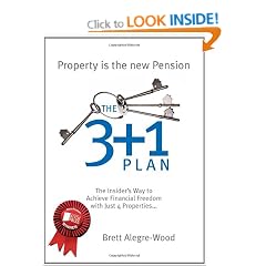 The 3 + 1 Plan: The Insider's Way to Achieve Financial Freedom with Just 4 Properties