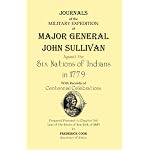 Journals of the Military Expedition of Major General John Sullivan Against the Six Nations of Indians in 1779 book cover