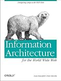 Information Architecture for the World Wide Web: Designing Large-Scale Web Sites