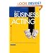 The New Business of Acting: How to Build a Career in a Changing Landscape