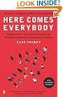 Here Comes Everybody...