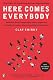 Here Comes Everybody: The Power of Organizing Without Organizations