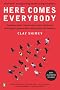 Here Comes Everybody: The Power of Organizing Without Organizations
