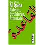 Al Qaida. Akteure, Strukturen, Attentate