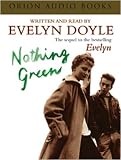 Nothing Green: The Sequel to the Bestselling 'Evelyn'