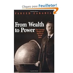 From Wealth to Power: The Unusual Origins of America's World Role