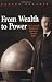 From Wealth to Power: The Unusual Origins of America's World Role