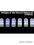 Vestiges of the Natural History of Creation vestige -ヴェスティージ-