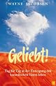 Geliebt!