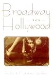 From Broadway to Hollywood : the musical and the cinema