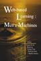 Web-Based Learning: Men And Machines: Proceedings of the First International Conference on Web-Based Learning in China (ICWL 2002)