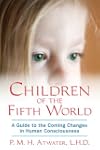 Children of the Fifth World: A Guide...