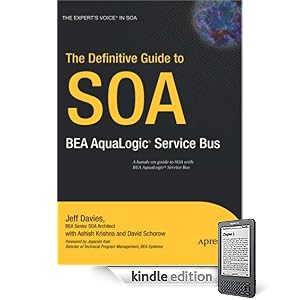 The Definitive Guide to SOA: BEA AquaLogic Service Bus