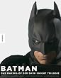Batman: Das offizielle Making-of der Dark-Knight-Trilogie: Das Making-of der Dark-Knight-Trilogie