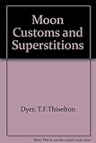 Moon customs & superstitions