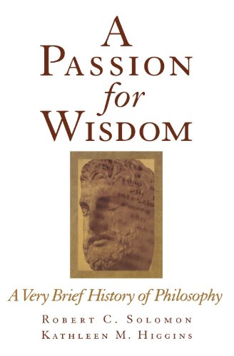 A Passion for Wisdom: A Very Brief History of Philosophy