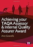 Achieving your TAQA assessor and internal quality assurer award