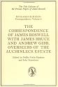 The Correspondence of James Boswell with James Bruce and Andrew Gibb, Overseers of the Auchinleck Estate (Yale Editions of the Private Papers of James Boswell. Research Edition: Correspondence)