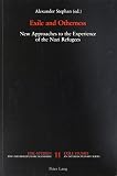 Exile and otherness : new approaches to the experience of the Nazi refugees